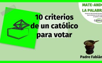 10 criterios católicos para votar 10 criterios catolicos para votar