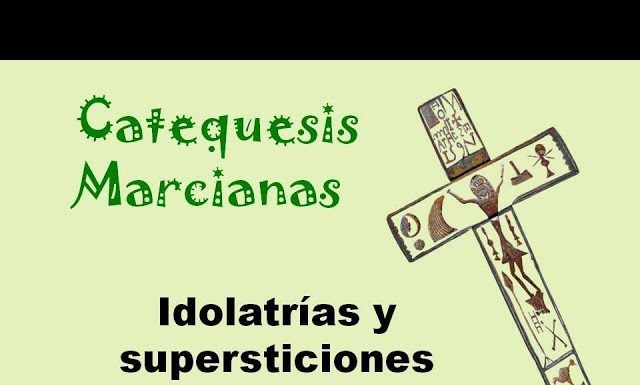 Idolatrías y supersticiones