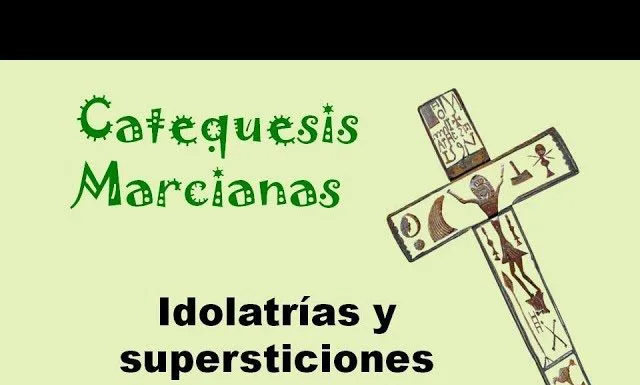 Idolatrías y supersticiones